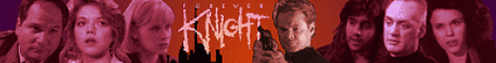 Click here for Forever Knight stories